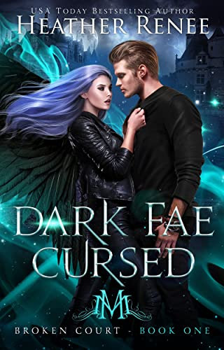 Dark Fae Cursed (Broken Court Book 1)