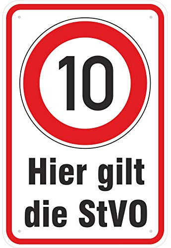 Schild Hier gilt die StVO 10 kmh fahren aus Aluminium-Verbundmaterial 3mm stark 30 x 45 cm