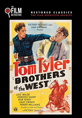Brothers of the West (The Film Detective Restored Version)