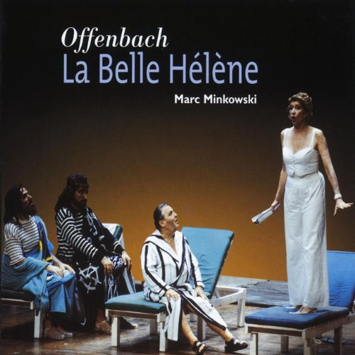 Offenbach - La Belle Hélène / Lott, Beuron, Sénéchal, Le Roux, Naouri, Todorovitch, Les Musiciens du Louvre, Minkowski