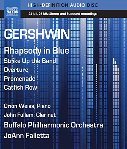 Gershwin: Rhapsody in Blue, Strike Up the Band Overture, Promenade, Catfish Row (Blu Ray Audio)