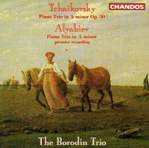 Tchaikovsky: Piano Trio in A Minor, Op. 50 / Alyabiev: Piano Trio in A Minor