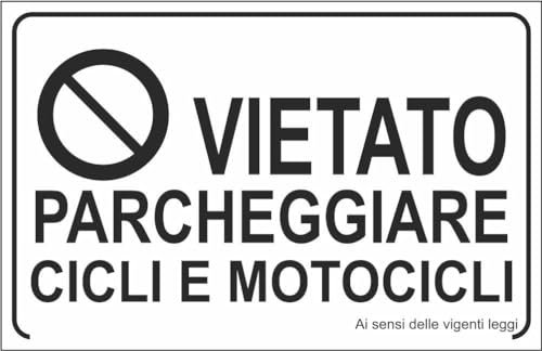 M-ITALY CARTELLO SEGNALETICO - Vietato parcheggiare cicli e motocicli - Adesivo Extra Resistente, Pannello in Forex, Pannello In Alluminio (15x10, Alluminio)