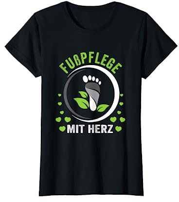 Fußpflege mit Herz Podologin Nageldesignerin T-Shirt