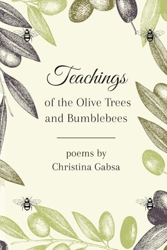 Teachings of the Olive Trees and Bumblebees