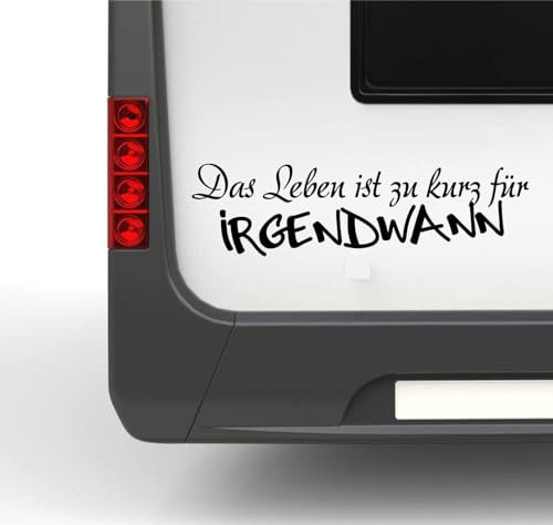 Rakelfix Wohnmobil Wohnwagen Aufkleber Spruch Das Leben ist zu kurz für irgendwann Typ2 ca 35cm Sticker Autoaufkleber