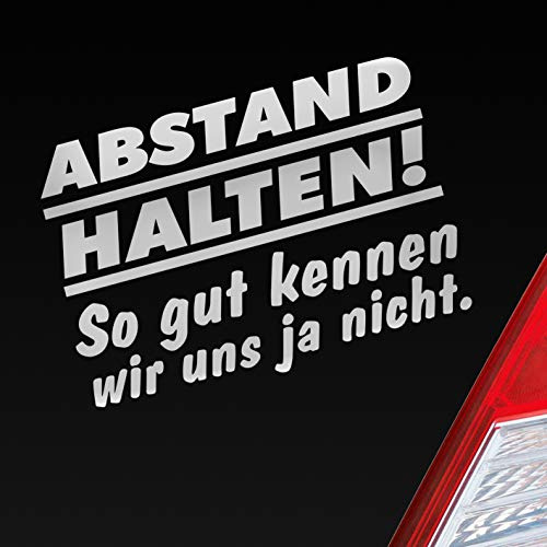 Hellweg Druckerei Abstand Halten! So gut kennen wir Uns ja Nicht Car Auto Aufkleber Sticker Heckscheibenaufkleber