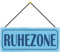 Metall Schild 27x10cm mit Kordel Ruhezone Sprüche Blechschild