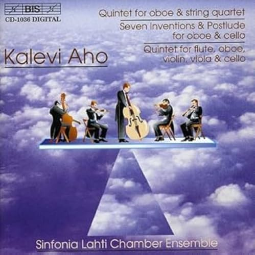 Aho: Quintet for Oboe & String Quartet / Seven Inventions and Postlude / Quintet for Flute, Oboe, Violin, Viola & Cello