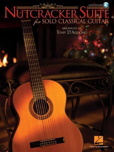 Nutcracker Suite For Solo Classical Guitar (Book/CD) by Tony D'Addono (2013-03-01)