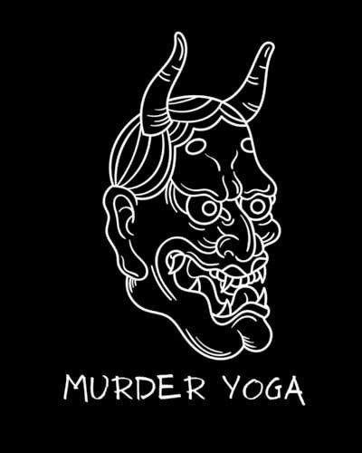 Murder Yoga: Jiu Jitsu Journal