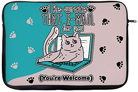 Relaxing Cat On Laptop - I Re-Wrote That E-Mail For You You're Welcome - Cat Owner/Work From Home Laptop Sleeve, ipad, ipad Air, Laptop Organiser, Laptop Case Office use. (14)