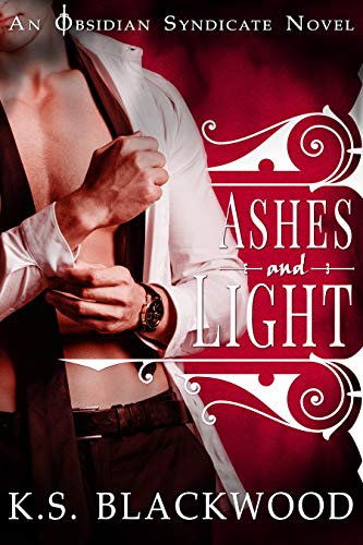 Ashes and Light: A Vampire Paranormal Romance (Obsidian Syndicate Book 2) (English Edition)