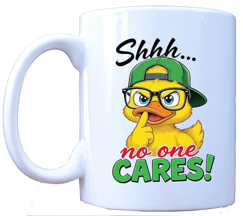 Millhouse Prints Shhh No One Cares Mug – Funny Duck with Glasses Coffee Cup – 11oz White Ceramic Sarcastic Quote Mug