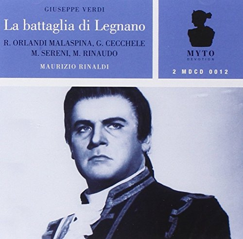 Giuseppe Verdi: La Battaglia Di Legnano