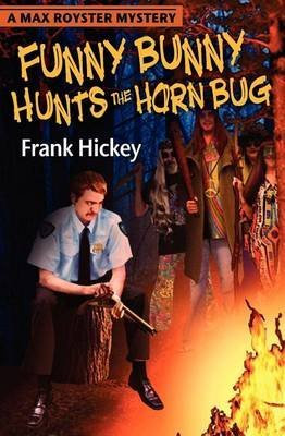 [(Funny Bunny Hunts the Horn Bug)] [By (author) Frank Hickey] published on (December, 2012)
