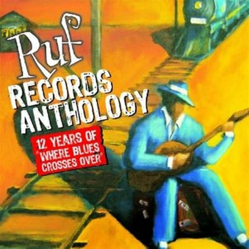 Ruf Anthology: 12 Years of Ruf Records