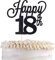 1 Stück Happy 18th Tortendeko Glitzer Number 18 Geburtstag Kuchen Deko Eighteen Torten Dekorationen für Cheers to 18 Jahre alt Geburtstag Hochzeit Jahrestag Party Schwarz