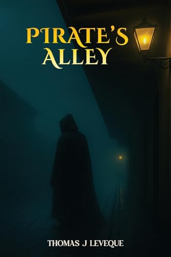 PIRATE’S ALLEY (The Chretien Legacy, Band 2)