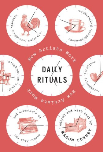 Daily Rituals: How Artists Work (English Edition)