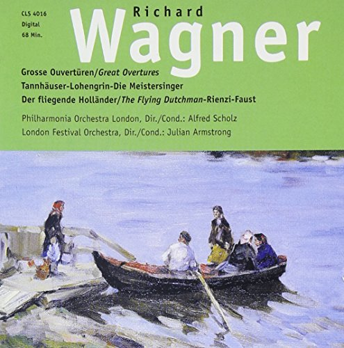 Grosse Ouvertüren: Tannhäuser - Lohengrin - Meistersinger von Nürnberg - Fliegende Holländer - Rienzi - Faust