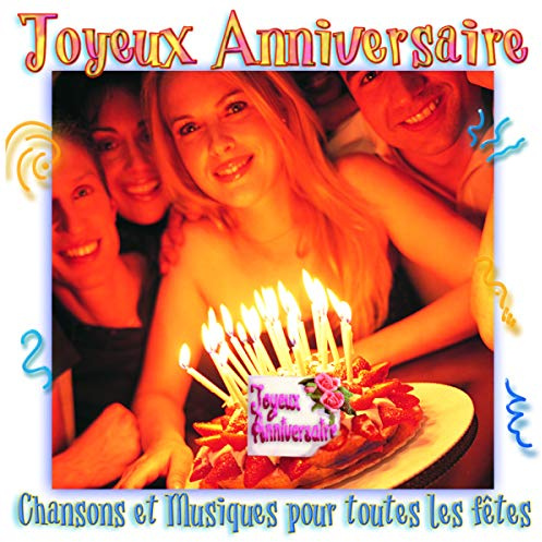 Compilation - Joyeux Anniversaire- Chansons