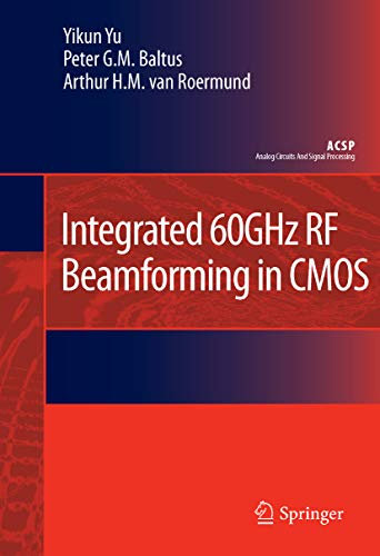 Integrated 60GHz RF Beamforming in CMOS (Analog Circuits and Signal Processing)