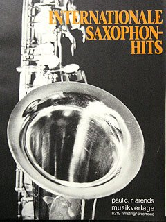 INTERNATIONALE SAXOPHON HITS - arrangiert für Tenorsaxophon - Klavier [Noten / Sheetmusic]