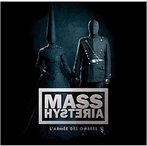 Mass Hysteria - L Armee Des Ombres
