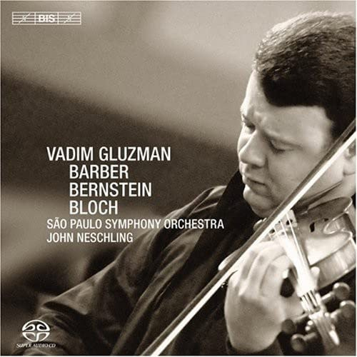 Bernstein: Serenade After Plato's Symposium / Bloch: Baal Shem / Barber: Concerto for Violin and Orchestra