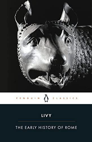 The Early History of Rome: Books I-V of the History of Rome from Its Foundation (Penguin Classics) (English Edition)