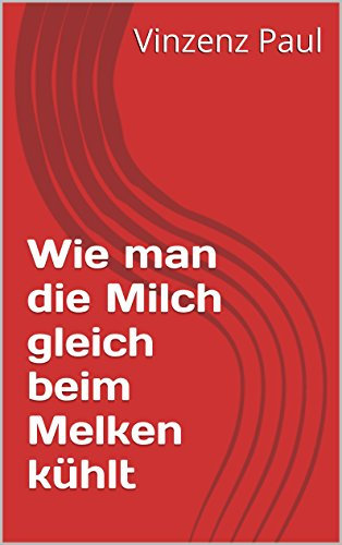 Wie man die Milch gleich beim Melken kühlt
