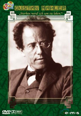 Gustav Mahler - Sterben werd ich um zu leben