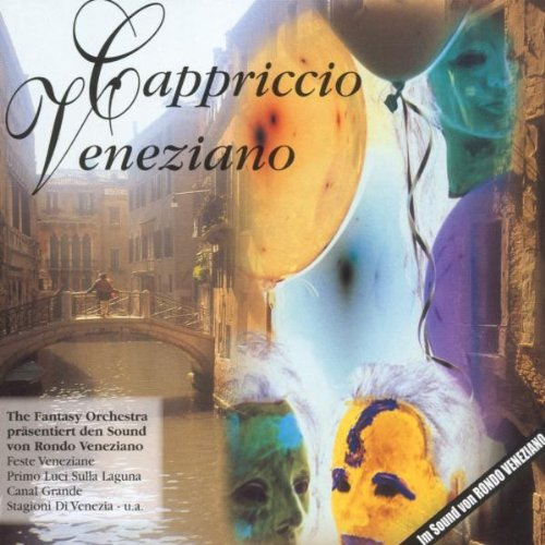 Cappriccio Veneziano - The Fantasy Orchestra präsentiert den Sound von Rondo Veneziano