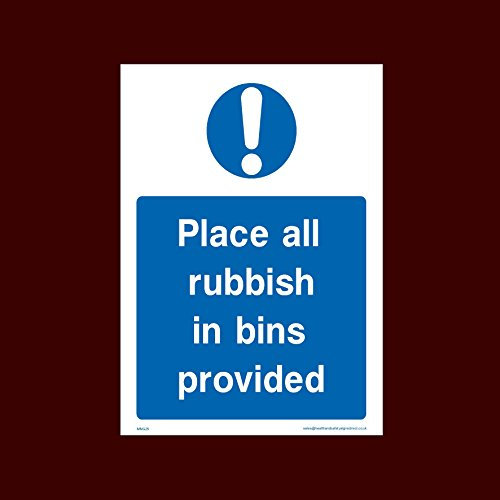 Place all rubbish in bins provided Plastic Sign - Rubbish, Machinery, Harness, Guards, Horn, Stack (MMG25)