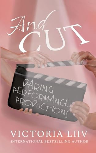 And Cut: Daring Performance Productions