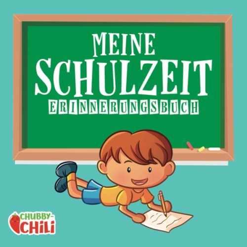 Meine Schulzeit - Erinnerungsbuch: Schönes Freunde- und Gästebuch für Mädchen und Jungen zur Einschulung - Geschenk zum Schulstart