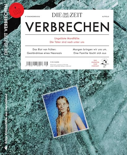 ZEIT Verbrechen 31/2025 Ungelöschte Mordfälle: Die Täter sind noch unter uns