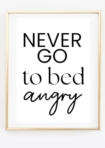 Din A4 Kunstdruck ohne Rahmen - Spruch Zitat - Never go to bed angry - Schlafen Schlafzimmer - Gute Nacht - Typographie Druck Poster Bild