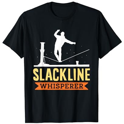 Slackline Flüsterer Hobby Slacklining Slacklines Slackline T-Shirt