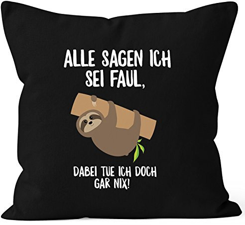 MoonWorks Kissen-Bezug mit Faultier Alle Sagen ich sei faul, dabei tue ich doch gar nix! Kissen-Hülle Deko-Kissen 40x40 Baumwolle schwarz Unisize