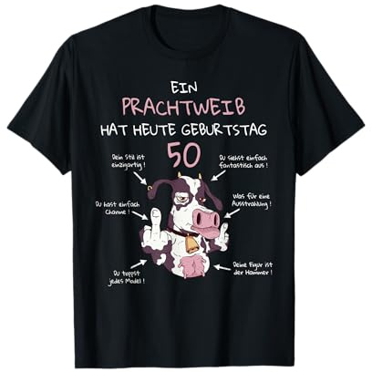 Ein Prachtweib Hut Heute 50 Geburtstag Lustige Sprüche Kuh T-Shirt