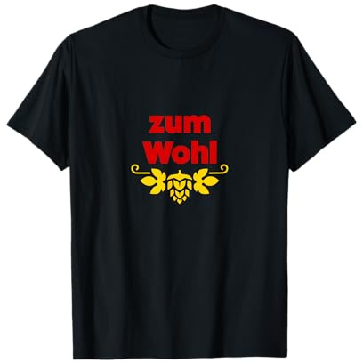 zum Wohl! German Drinking Shirt T-Shirt