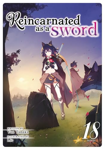 Reincarnated as a Sword (Light Novel) Vol. 18