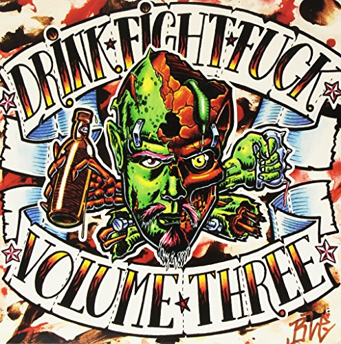 Drink, Fight, Fuck Volume 3 [Vinyl]