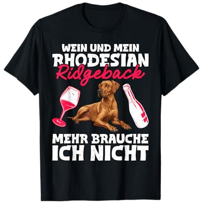Ridgeback Besitzer WEIN UND MEIN RHODESIAN RIDGEBACK T-Shirt