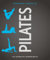 Pilates: Das komplette Trainingsbuch (Wo Sport Spaß macht)