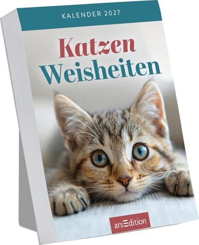 Abreißkalender Katzenweisheiten 2027: Für alle Katzenfans zum Aufstellen oder Aufhängen