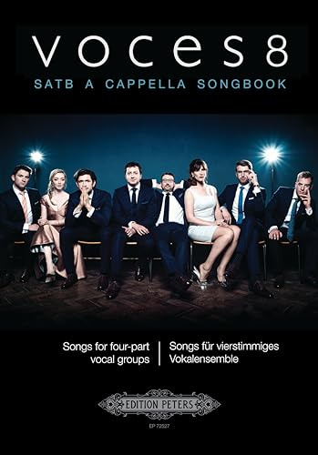 VOCES8 SATB A Cappella Songbook: Songs for four-part vocal groups (Edition Peters, 2)