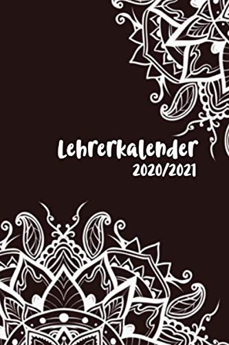 Lehrerkalender 2020/2021: Lehrerplaner 2020/2021, A5, Mandala, mit Kalender, Notenlisten und vielen mehr zur Unterrichtsvorbereitung